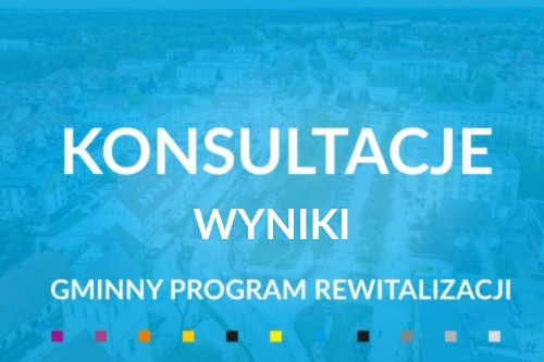 Wyniki konsultacji do projektu Gminnego Programu Rewitalizacji Miasta Giżycka na lata 2024-2030.  